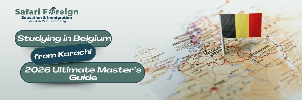 Studying in Belgium from Karachi: 2026 Ultimate Master’s Guide