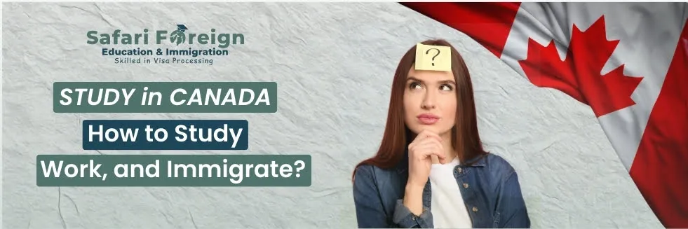 Feature image of blog titled Studying in Canada: How to Study, Work, and Immigrate?