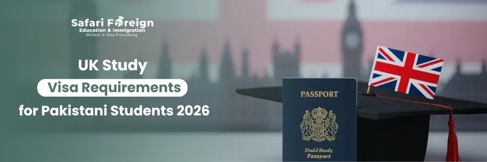 UK Study Visa Requirements for Pakistani Students 2026