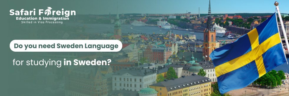 Do you need Sweden Language for studying in Sweden?