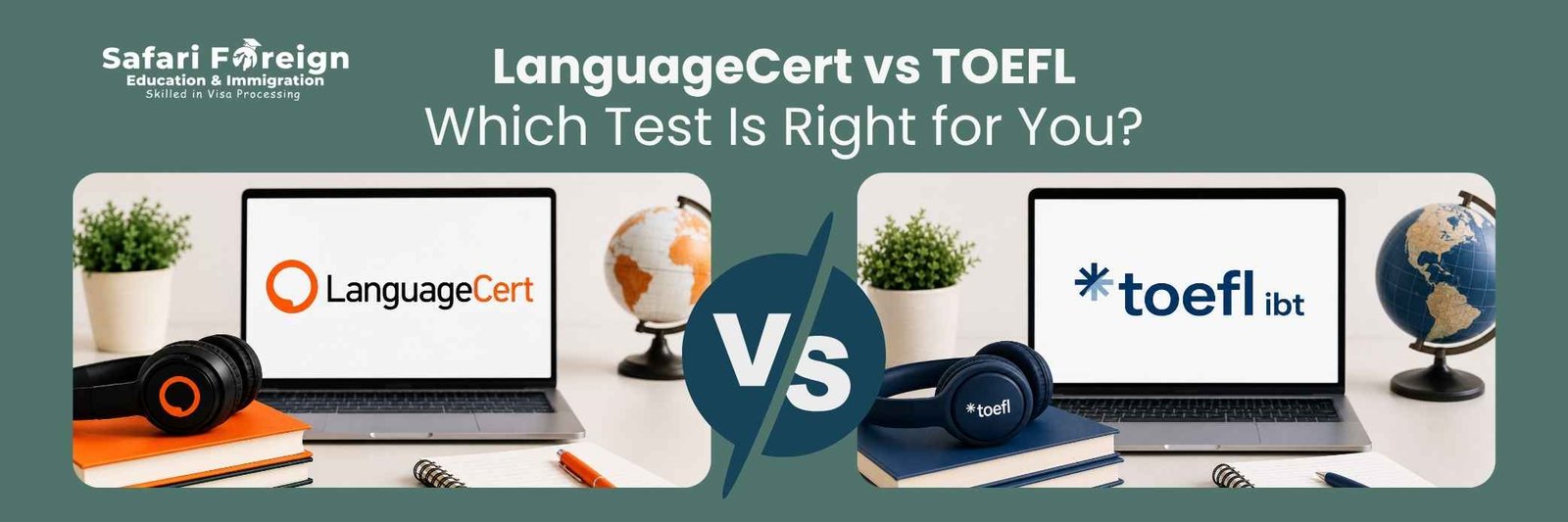 LanguageCert vs TOEFL: Which Test Is Right for You?